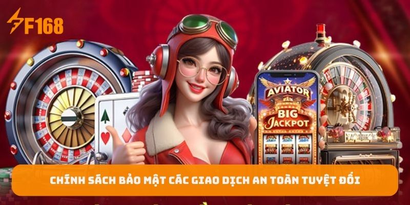 chinh-sach-bao-mat-cac-giao-dich-an-toan-tuyet-doi