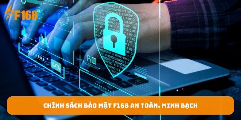 chinh-sach-bao-mat-f168-an-toan-minh-bach