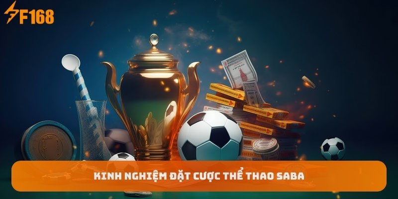 kinh-nghiem-dat-cuoc-the-thao-saba