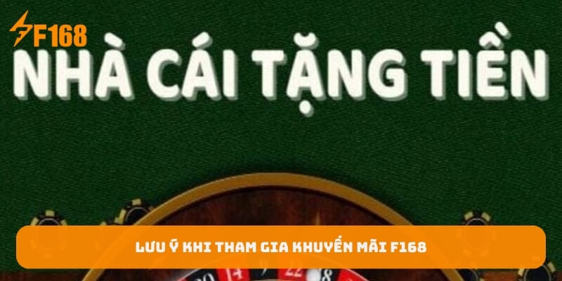 luu-y-khi-tham-gia-khuyen-mai-f168