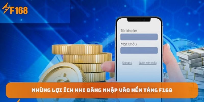 nhung-loi-ich-khi-dang-nhap-vao-nen-tang