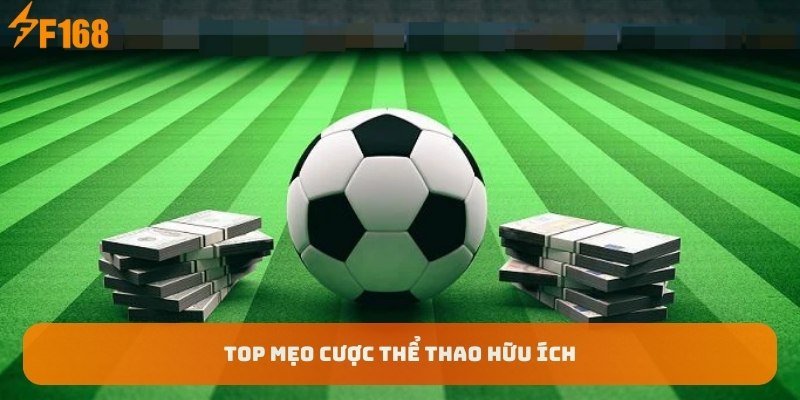 top-meo-cuoc-the-thao-huu-ich