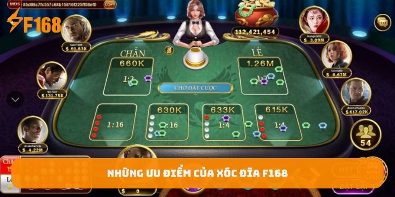 uu-diem-cua-xoc-dia-f168